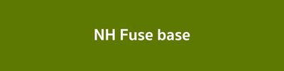 NH Fuse base