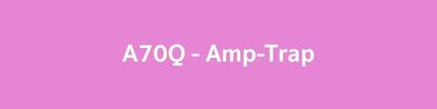 A70Q - Amp-Trap