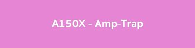 A150X - Amp-Trap